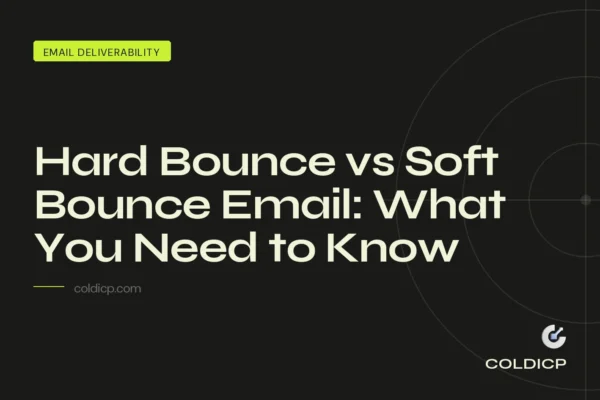 Hard Bounce vs Soft Bounce Email: What You Need to Know