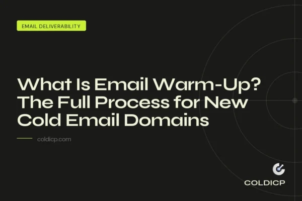 What Is Email Warm-Up? The Full Process for New Cold Email Domains