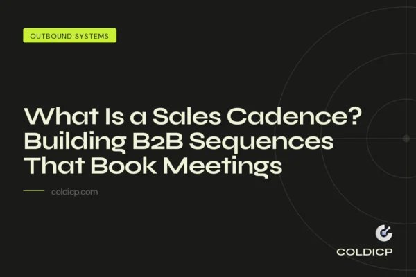 What Is a Sales Cadence? Building B2B Sequences That Book Meetings