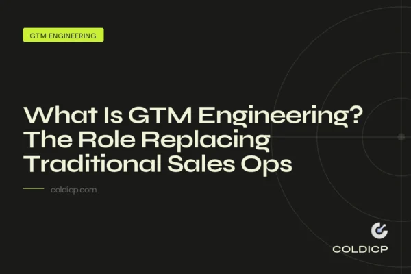 What Is GTM Engineering? The Role Replacing Traditional Sales Ops