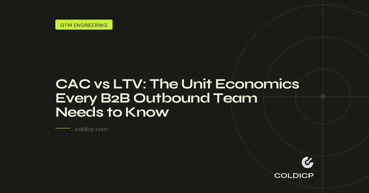 CAC vs LTV: The Unit Economics Every B2B Outbound Team Needs to Know — COLDICP