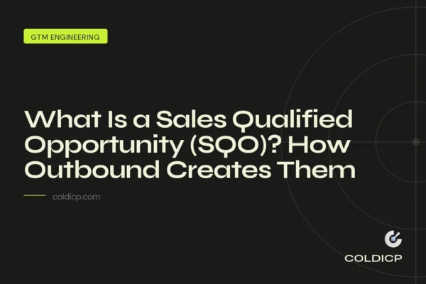 What Is a Sales Qualified Opportunity (SQO)? How Outbound Creates Them