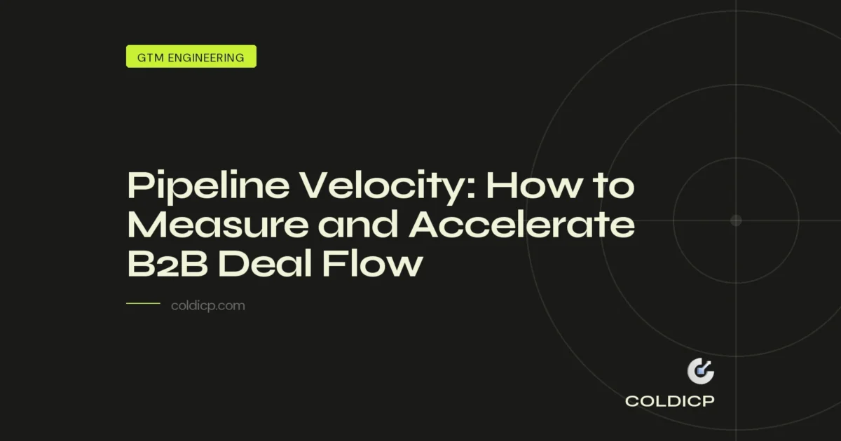 Pipeline Velocity: How to Measure and Accelerate B2B Deal Flow — COLDICP