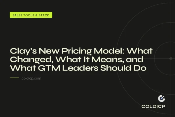 Clay’s New Pricing Model: What Changed, What It Means, and What GTM Leaders Should Do Now
