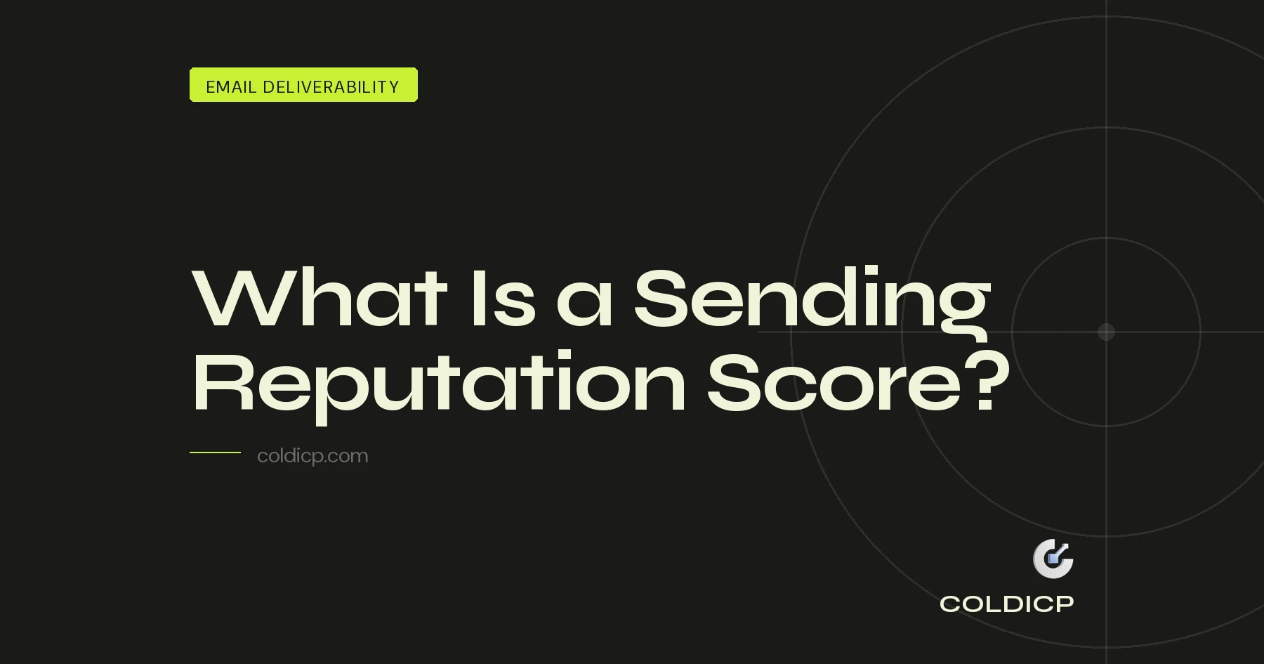 What Is a Sending Reputation Score? - COLDICP