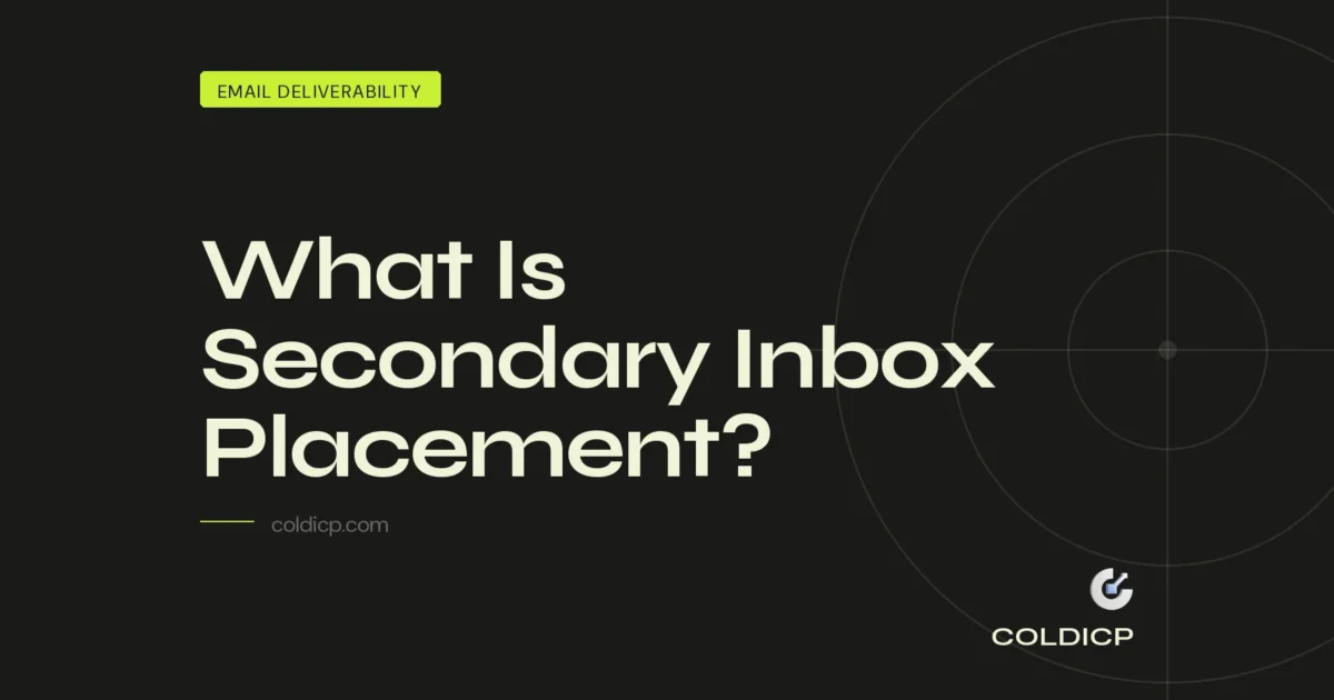 What Is Secondary Inbox Placement? - COLDICP