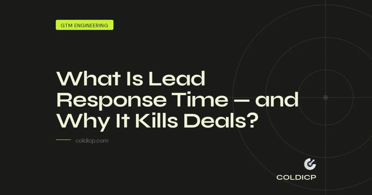 What Is Lead Response Time — and Why It Kills Deals? - COLDICP