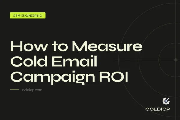 How to Measure Cold Email Campaign ROI