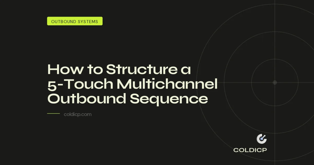 How to Structure a 5-Touch Multichannel Outbound Sequence - COLDICP