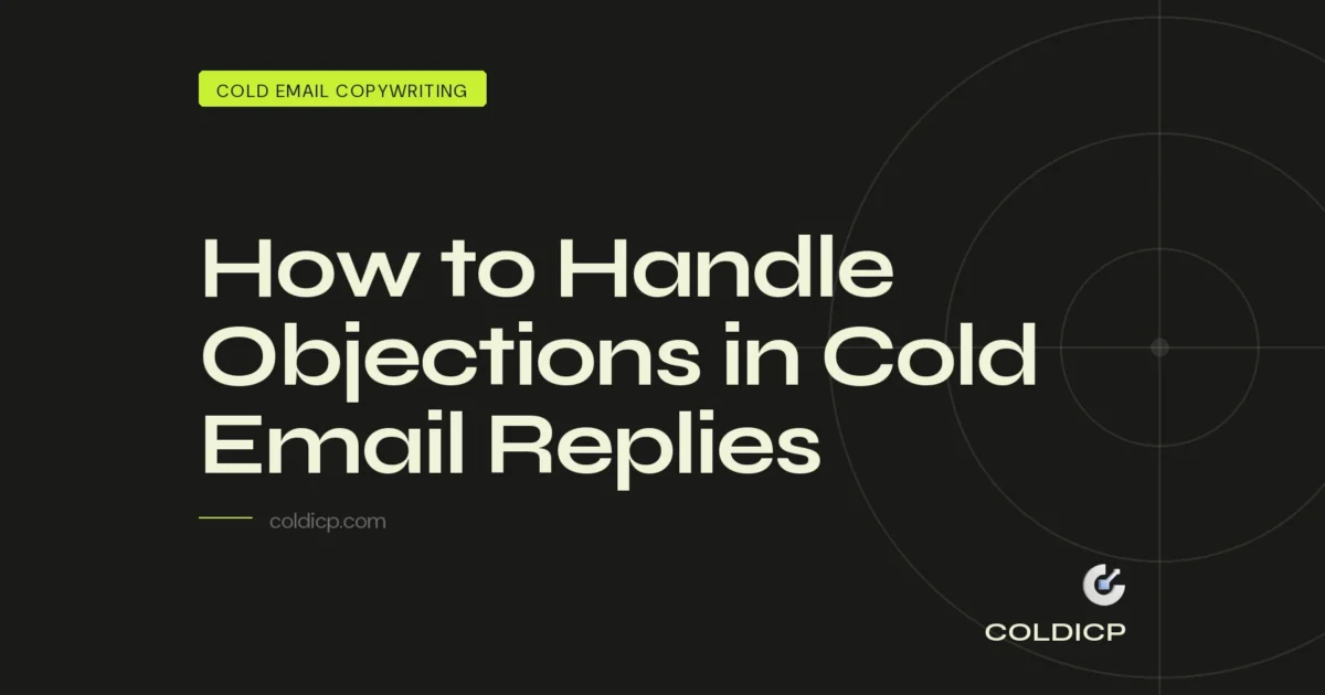 How to Handle Objections in Cold Email Replies - COLDICP