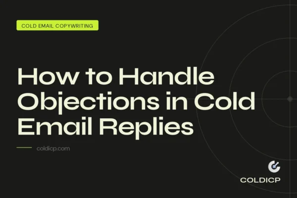 How to Handle Objections in Cold Email Replies