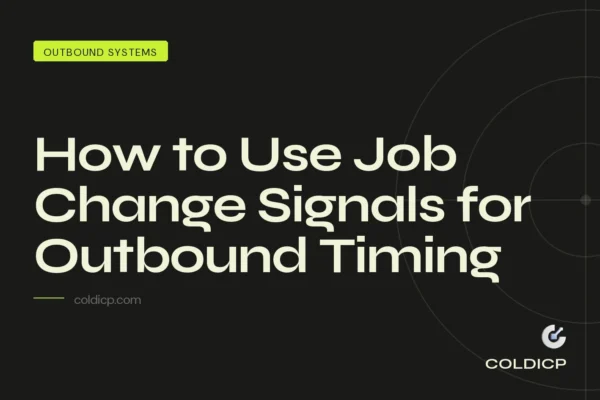 How to Use Job Change Signals for Outbound Timing