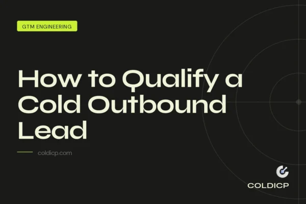How to Qualify a Cold Outbound Lead