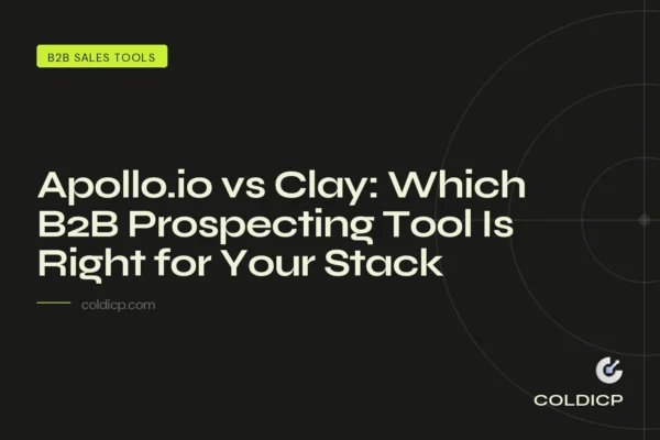 Apollo.io vs Clay: Which B2B Prospecting Tool Is Right for Your Stack