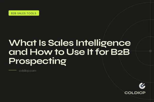 What Is Sales Intelligence and How to Use It for B2B Prospecting