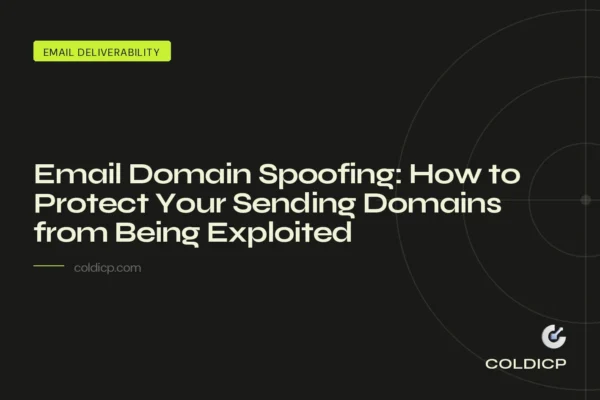 Email Domain Spoofing: How to Protect Your Sending Domains from Being Exploited