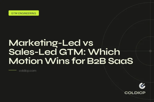 Marketing-Led vs Sales-Led GTM: Which Motion Wins for B2B SaaS