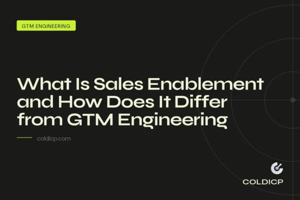 What Is Sales Enablement and How Does It Differ from GTM Engineering