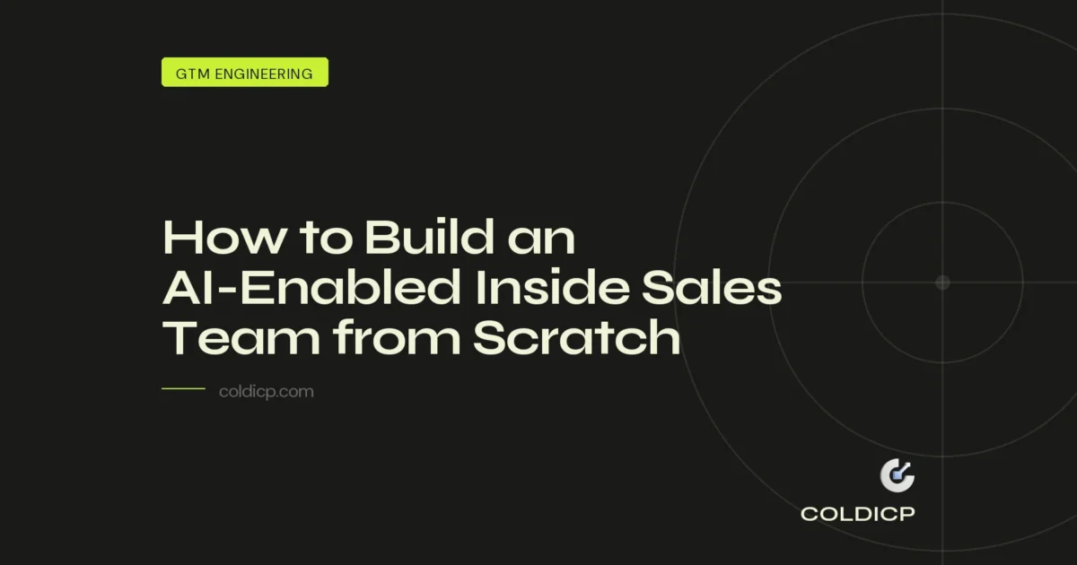 How to Build an AI-Enabled Inside Sales Team from Scratch — COLDICP