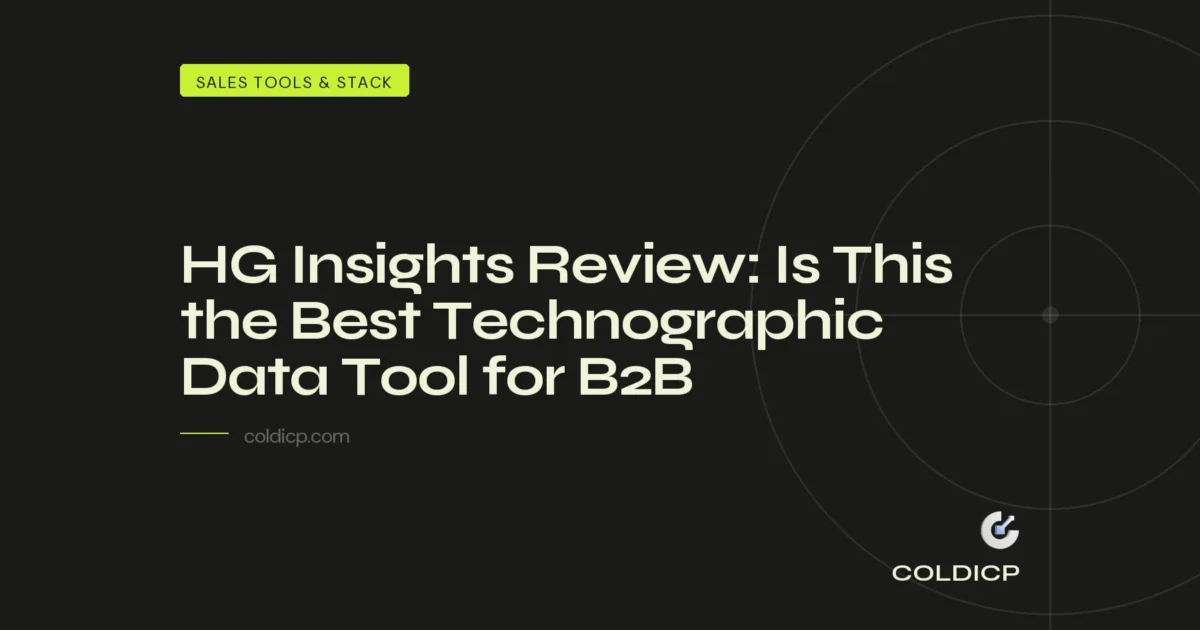 HG Insights Review: Is This the Best Technographic Data Tool for B2B — COLDICP
