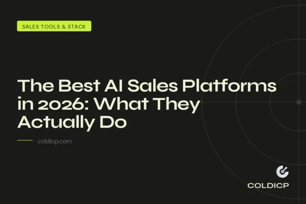 The Best AI Sales Platforms in 2026: What They Actually Do