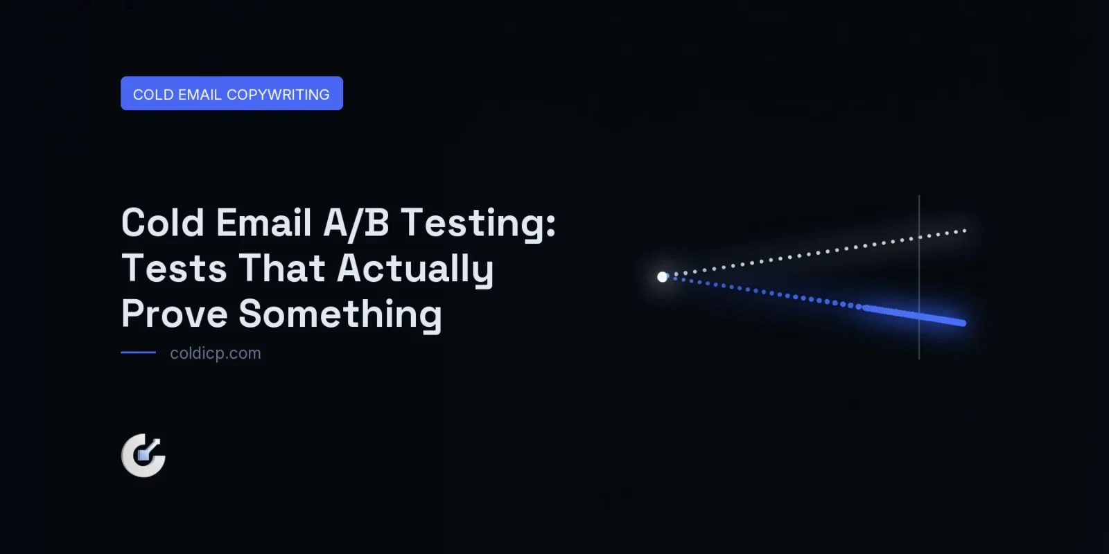 Cold Email A/B Testing: Tests That Actually Prove Something — COLDICP