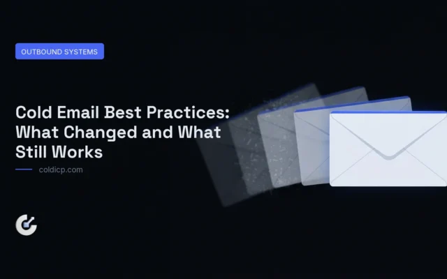 Cold Email Best Practices: What Changed and What Still Works — COLDICP