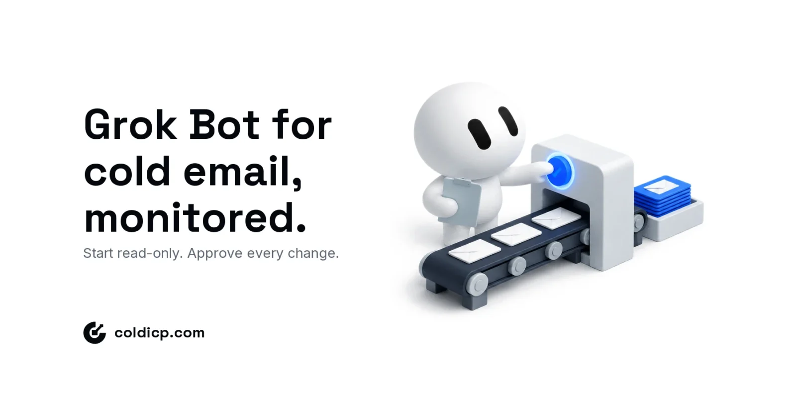 Isometric illustration of the Grok Bot mascot checking a report at an approval gate before cold emails pass through, headline: Grok Bot for cold email, monitored