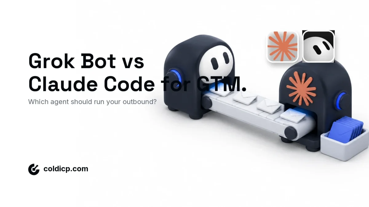 Grok Bot vs Claude Code for GTM: Compare One Workflow — COLDICP